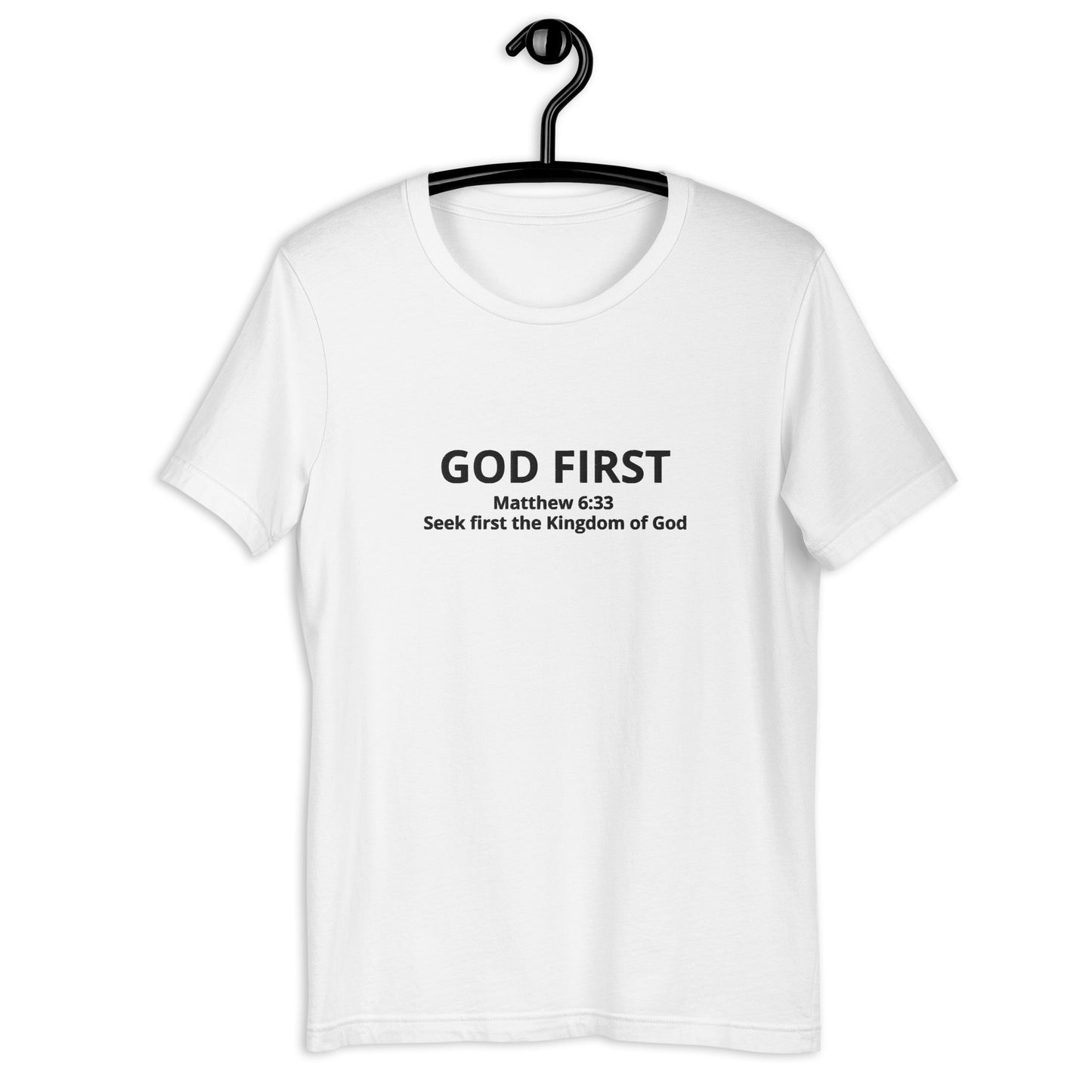 Matthew 6:33 Seek first the Kingdom of God Unisex t-shirt